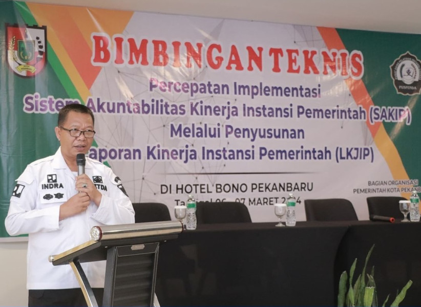 Dibuka Sekda Pekanbaru Indra Pomi, Kepala BPKAD Apresiasi Bimtek SAKIP
