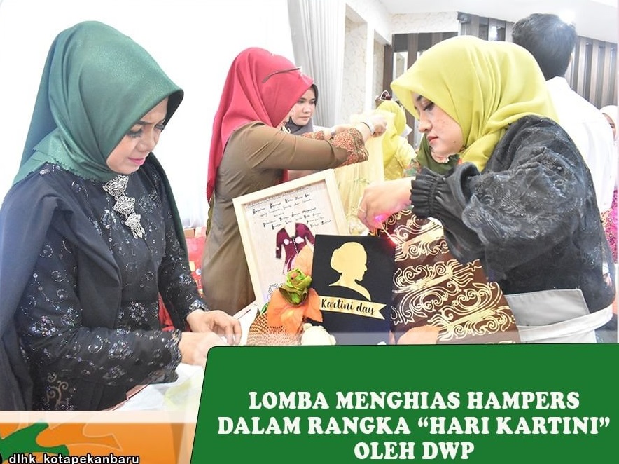 Persatuan DWP DLHK Pekanbaru Ikuti Lomba Menghias Hampers Memperingati Hari Kartini