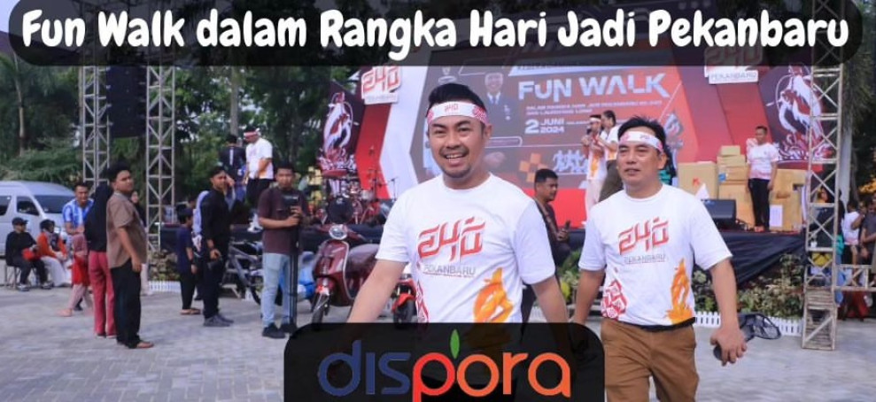 Kadispora Pekanbaru Hazli Febriyanto Hadir dan Meriahkan Fun Walk di HUT Pekanbaru ke-240